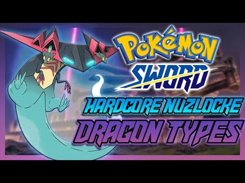 Pokémon Sword Hardcore Nuzlocke But I Can Only Use DRAGON TYPES!!