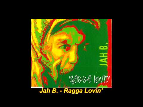 Jah B. - Ragga Lovin' (Extended Club Mix)