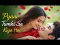 Maine Pyaar Tumhi Se Evergreen Romantic Songs 2026 ️ Hindi Song 90s Hindisong