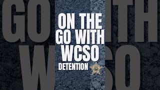 On the Go with WCSO: Detention