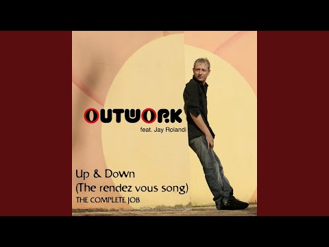 Up & down (The rendez vous song) (feat. Jay Rolandi) (Outwork Dj Set Radio Mix)