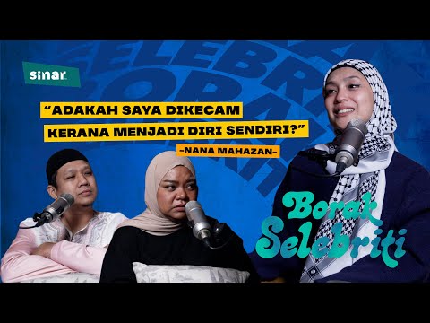 "Adakah Saya Dikecam Kerana Menjadi Diri Sendiri ?" - Nana Mahazan