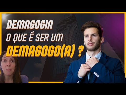 DEMAGOGIA: O QUE É SER DEMAGOGO?