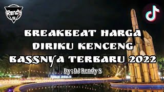 Download lagu BREAKBEAT HARGA DIRIKU KENCENG BASSNYA TERBARU 2022 mp3