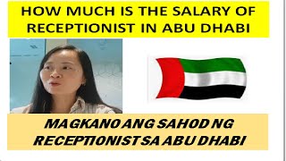 How much is Receptionist salary in Abu Dhabi  | Magkano sahod ng Receptionist sa Abu Dhabi