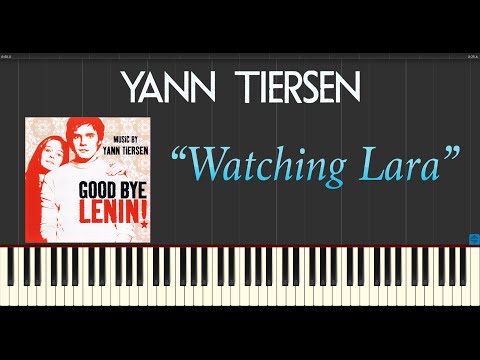 Yann Tiersen - Goodbye, Lenin! - Watching Lara (Piano Tutorial Synthesia)