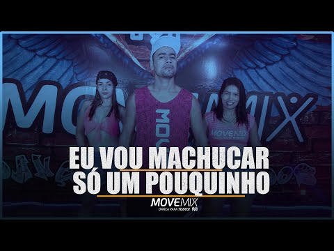 EU VOU MACHUCAR SÓ UM POUQUINHO - BRENO FERREIRA E MC TETEU ( Coreografia Move mix ) #voutemachucar