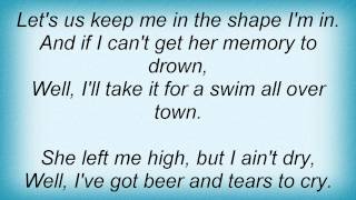 Kenny Chesney - High And Dry Lyrics