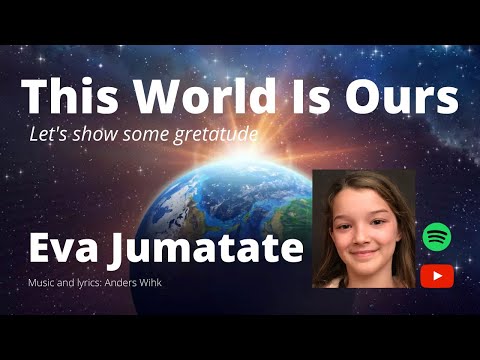 This World is Ours - Eva Jumatate