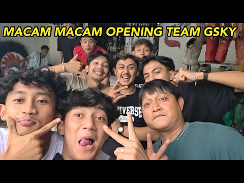 MACAM MACAM OPENING TEAM GSKY