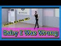 💃 Baby I Was Wrong Line Dance [제이엠피라인댄스] / DEMO /Jennifer Hanson /베이비 아이 워즈 렁 라인댄스 /Ria Vos