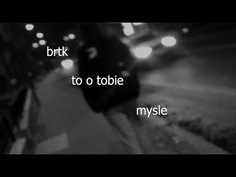 brtk - to o tobie myśle (video)