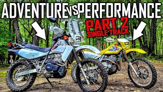Extreme ADV Test: XR650L ADV Build vs DR650 Performance Build | Single Track | Part 2