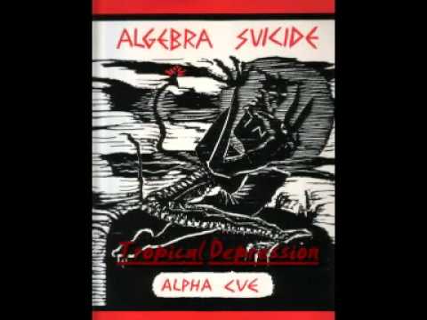Algebra Suicide - Tropical Depression