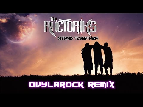 The Rhetoriks – Stand Together (Ovylarock Remix) [Audio]