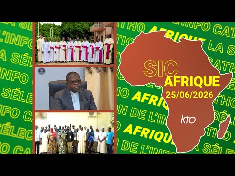 #SICAfrique 25 juin 2026 - L’essentiel de l’actu catho africaine