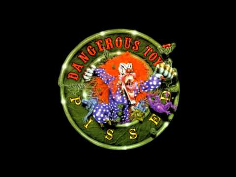 Dangerous Toys - Pissed (Full Album)