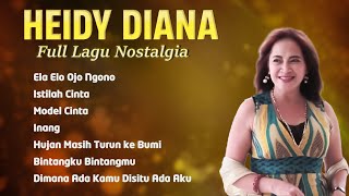 Download lagu Koleksi Lagu Nostalgia Heidy Diana Terpopuler | Tembang Kenangan Lawas mp3
