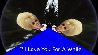 07 - Dusty Springfield - I&#39;ll Love You For A While