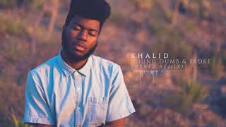 Khalid - Young Dumb &amp; Broke (ARVFZ Remix)