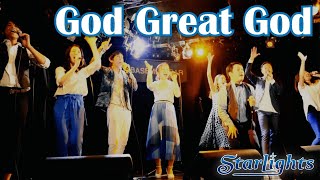 【ゴスペル】God Great God/StarLights