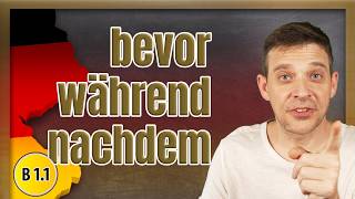 Make Your German More Vivid with: "bevor, während & nachdem" 🎯