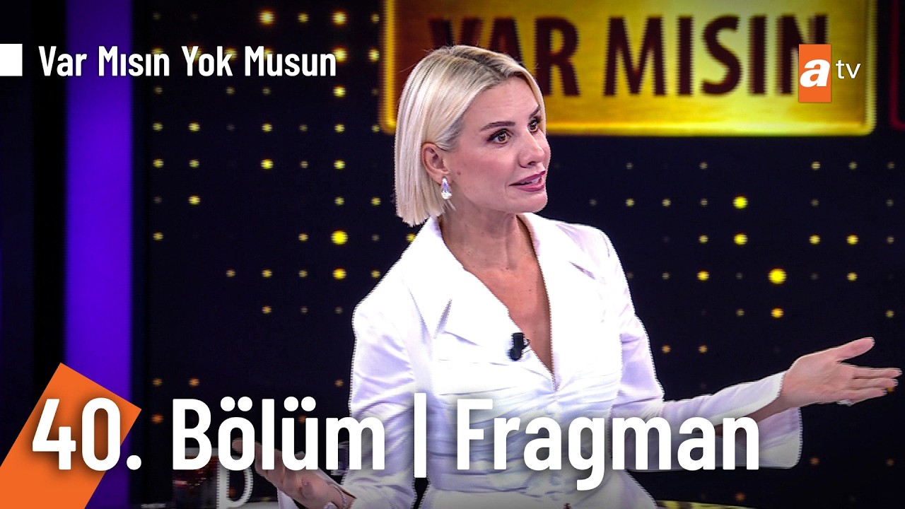 Esra Erol İle Var Mısın Yok Musun | 40. Bölüm Fragman @VarMısınYokMusunatv