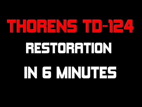 Thorens TD-124 restoration