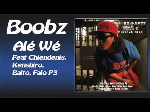 Boobz feat Chiendenis, Kenshiro, Balto, Falo P3 - Alé Wé