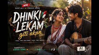 Download lagu Dhinki Lekam Giti Akan | New Santali Cover Song 2026 | Trending Santali Song mp3 Download lagu Dhinki Lekam Giti Akan | New Santali Cover Song 2026 | Trending Santali Song mp3