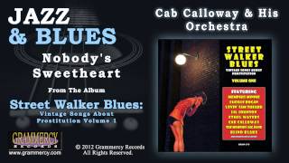 Cab Calloway &amp; His Orchestra - Nobody&#39;s Sweetheart