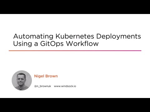 Kubernetes and GitOps Skills: Automating Kubernetes Deployments Using GitOps Workflow Course Preview