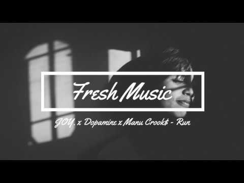 JOY. x Dopamine x Manu Crook$ - Run