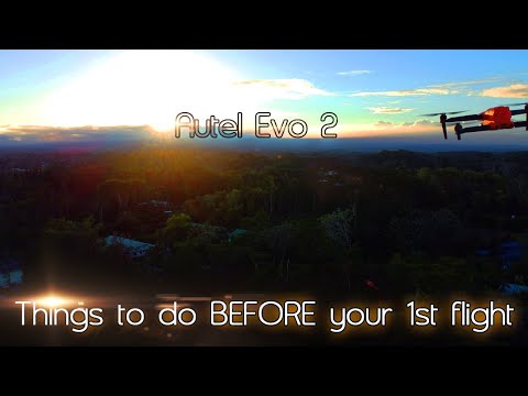 Autel Evo 2 - Things to do before your 1st flight