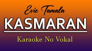 Download lagu KARAOKE KASMARAN - EVIE TAMALA mp3 Download lagu KARAOKE KASMARAN - EVIE TAMALA mp3