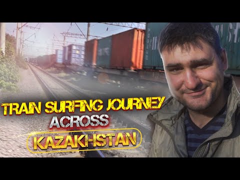 Train Surfing Journey Across Kazakhstan | My first trainhop | Part 1