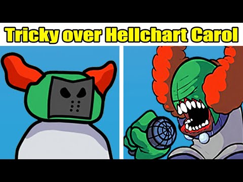 Tricky over Hellchart Carol - Friday Night Funkin' mod