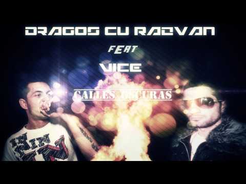 Dragos cu Razvan - Calles oscuras (Feat. Vice)