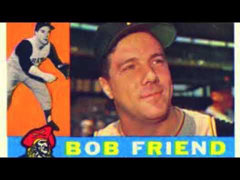 Bob Friend (1963) Interview by Cliff Evans