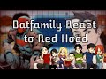 Batfamily Barbara React To Red Hood GCRV DCU Spoilers Trigger Warning