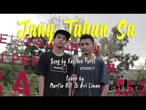 Kapthen Purek_Jang Tahan Sa (cover by Martin Hill & Ari Liman)