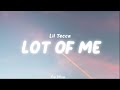 Lil Tecca LOT OF ME Lyrics