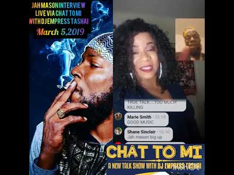 Jah Mason interview Live via CHAT TO MI With Dj Empress Tashai