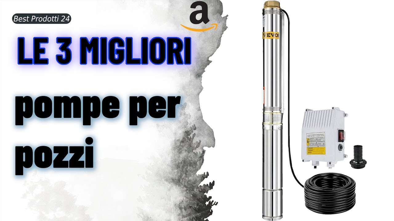 ? Le 3 migliori pompe per pozzi ?