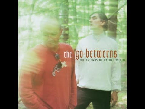 The Go-Betweens – The Friends Of Rachel Worth /2000 CD Album/