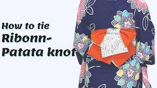 【Yukata Obi Tutorial】How to tie Ribonn Patapata knot for Yukata