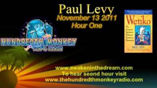 Paul Levy on The Hundredth Monkey Radio November 13 2011 Hour One.avi