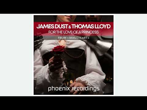 James_dust_and_thomas_lloyd-for_the_love_of_a_princess_(from_braveheart)_(extended_mix) - 8A - 140.0
