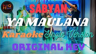 Download lagu Sabyan - Ya Maulana - Karaoke - Original Key - Single Version mp3