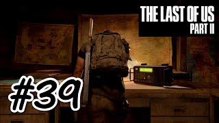 #39【初見プレイ】リアクションの薄い男の The Last of Us Part II【PS4】